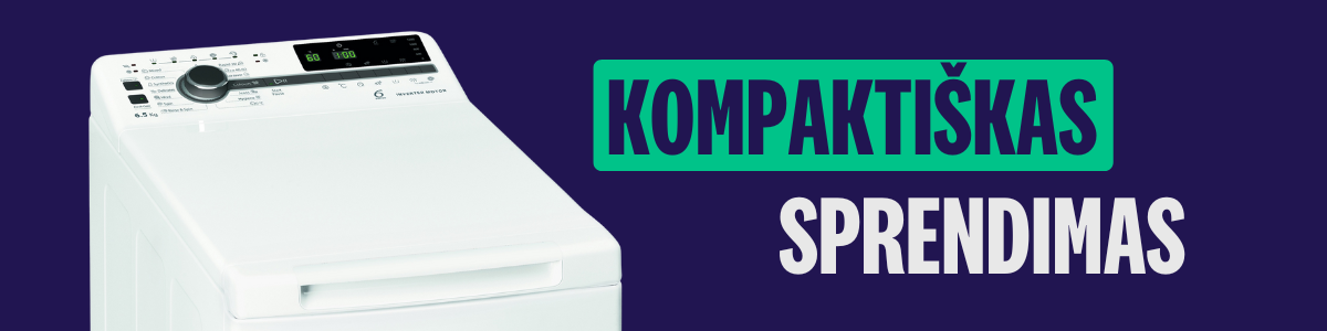Viršuje pakraunama skalbimo mašina – kompaktiškas sprendimas mažoms erdvėms